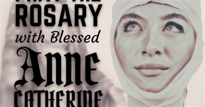 Anne Catherine Emmerich (religiousleader) Wiki,Age,Birthday,Biography,Height,Net Worth ..