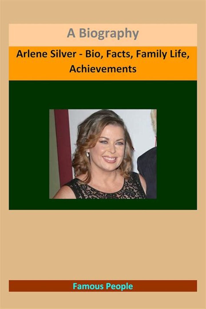 Arlene Silver - Bio, Age, Wiki, Facts and Family