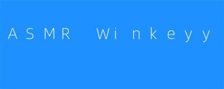 ASMR Winkeyy (webvideostar) - Wikipedia, Age, Net Worth, Biography , Spotify, TikTok, Facebook, Facts and Family