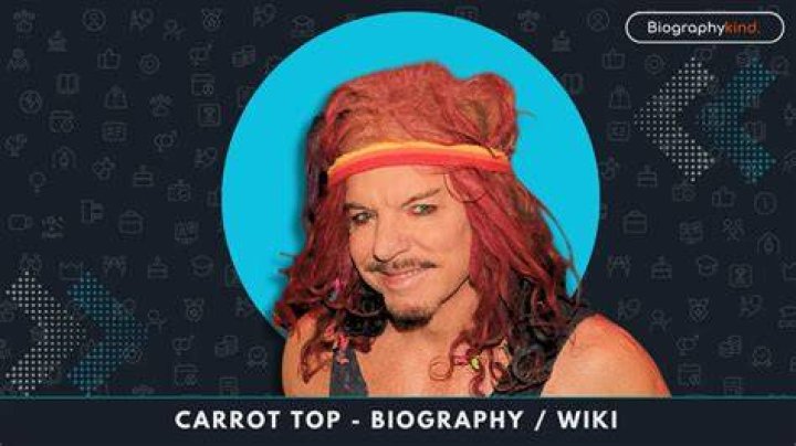 Carrot Top - Bio, Age, net worth, height, Wiki, Facts and Family