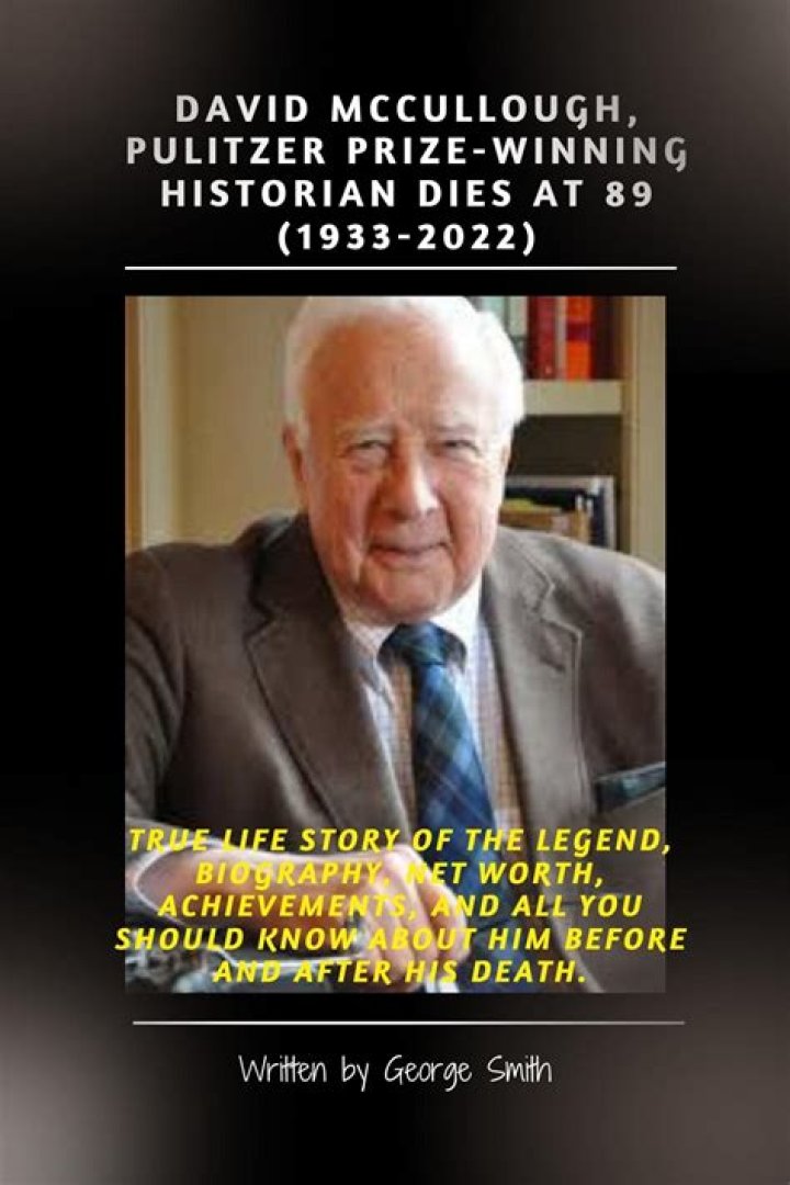 David McCullough - Bio, Age, net worth, Wiki, Facts and Family