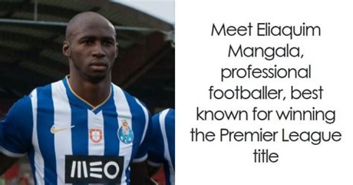 Eliaquim Mangala - Bio, Age, weight, height, Wiki, Facts and Family