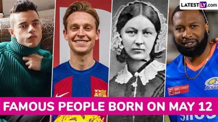 Famous People's Birthdays, may 12, England Celebrity Birthdays