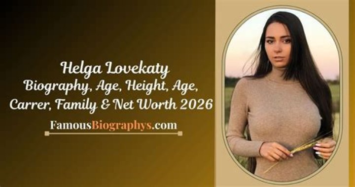 Helga Lovekaty - Bio, Age, Wiki, Facts and Family