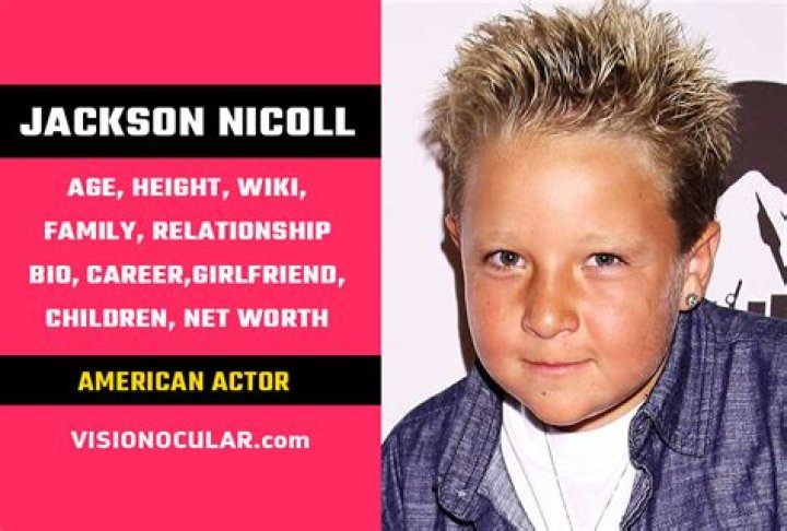 Jackson Nicoll - Bio, Age, net worth, Wiki, Facts and Family