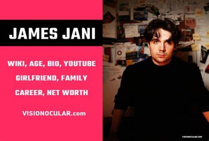 James Jani: YouTube Star Detailed Bio, Age, Birthday, & Height Insights and more