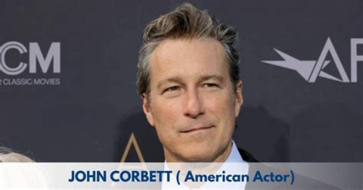 John Corbett - Bio, Age, net worth, height, weight, Wiki, Facts and Family