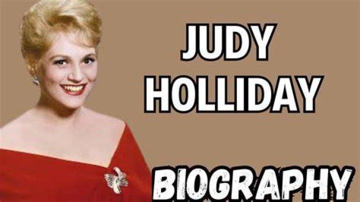 Judy Holliday - Bio, Age, Wiki, Facts and Family