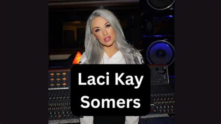 Laci Kay Somers - Bio, Age, Wiki, Facts and Family
