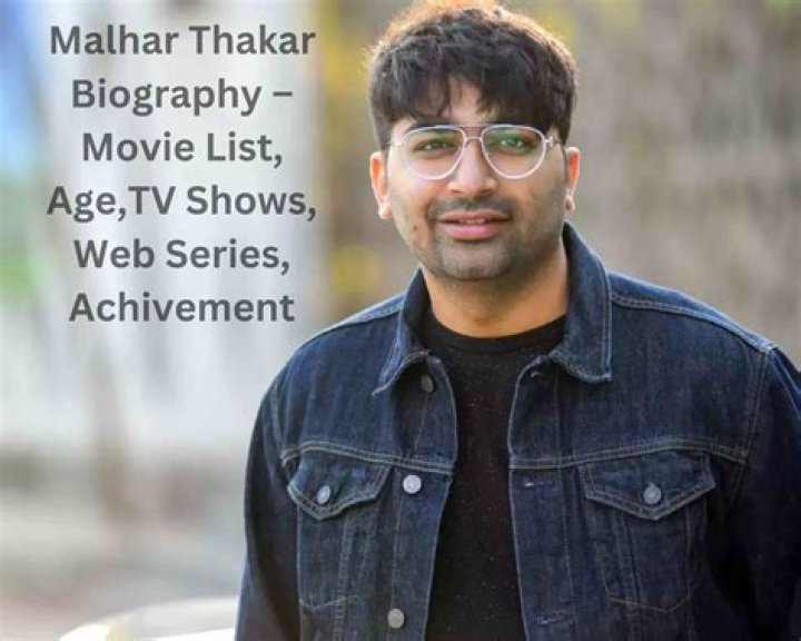 Malhar Thakar: Movie Actor Detailed Bio, Age, Birthday, & Height Insights and more