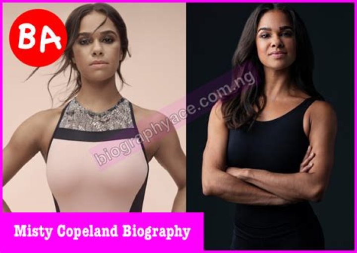 Misty Copeland - Bio, Age, Wiki, Facts and Family