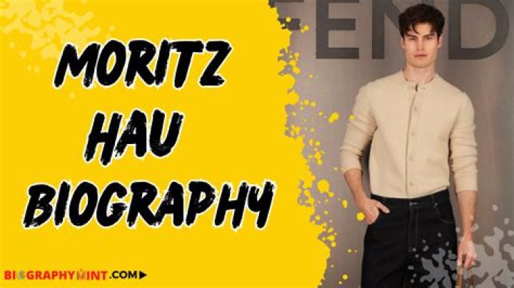 Moritz Hau - Bio, Age, Wiki, Facts and Family