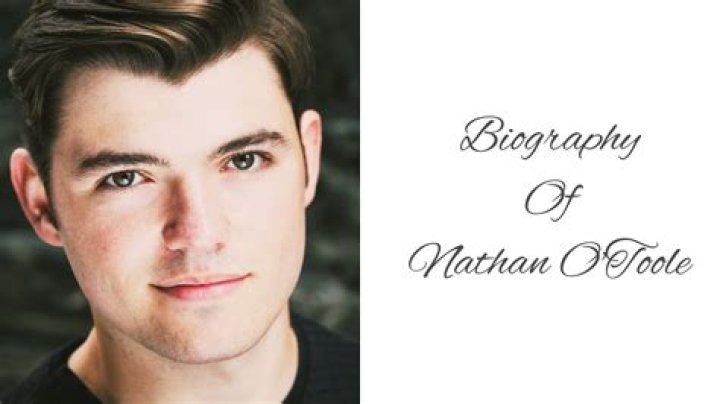Nathan O'Toole - Bio, Age, Wiki, Facts and Family