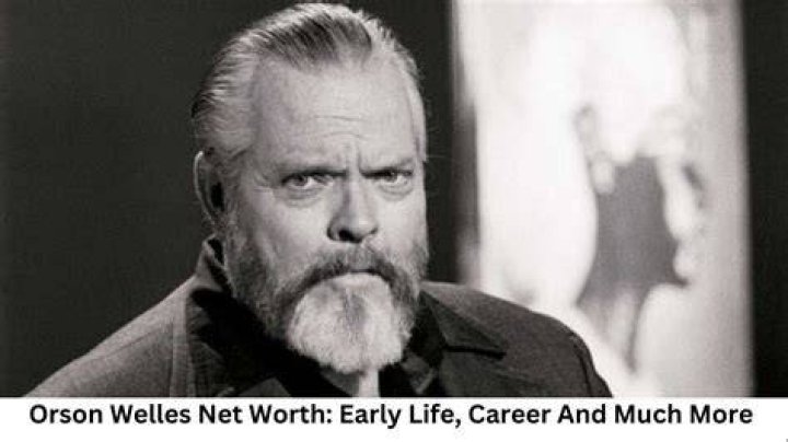 Orson Welles - Bio, Age, net worth, height, Wiki, Facts and Family