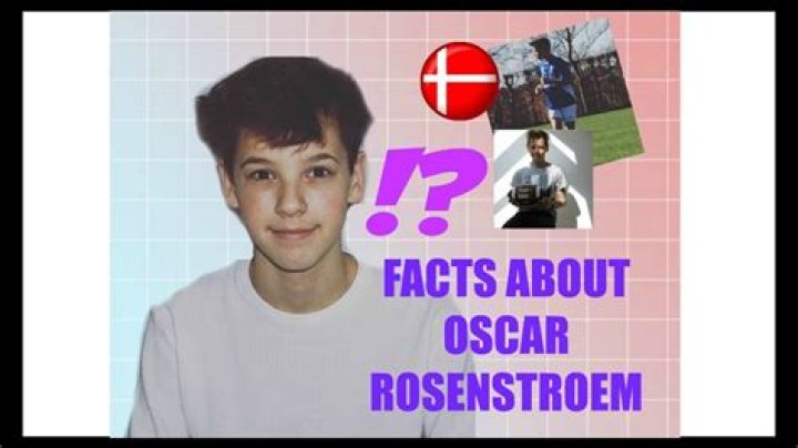 Oscar Rosenstroem - Bio, Age, Wiki, Facts and Family