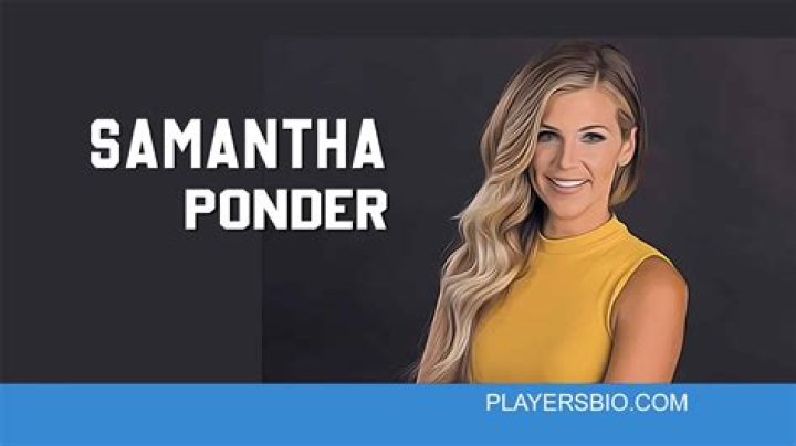Samantha Ponder - Bio, Age, Wiki, Facts and Family