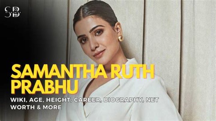 Samantha Ruth Prabhu - Bio, Age, Wiki, Facts and Family