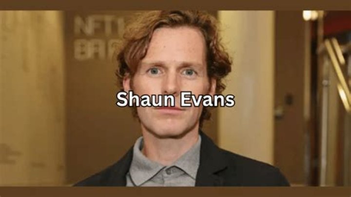 Shaun Evans - Bio, Age, height, Wiki, Facts and Family