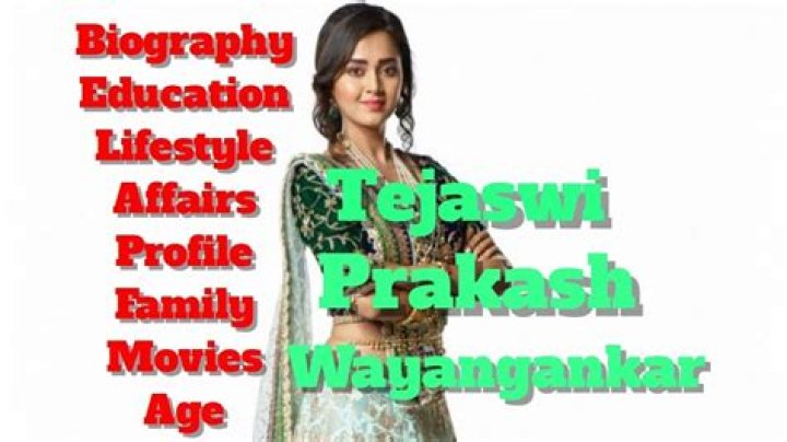 Tejaswi Prakash Wayangankar - Bio, Age, Wiki, Facts and Family
