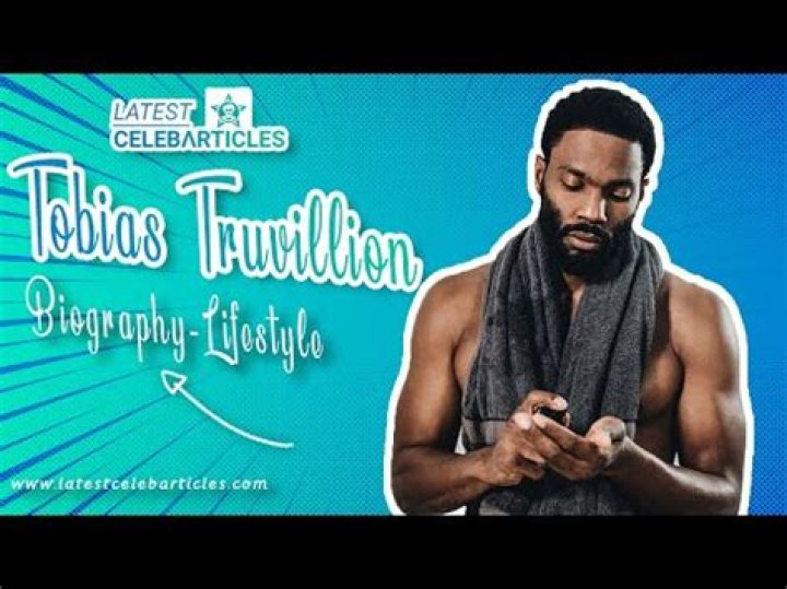 Tobias Truvillion - Bio, Age, Wiki, Facts and Family