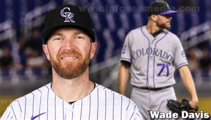 Wade Davis - Bio, Age, net worth, height, Wiki, Facts and Family